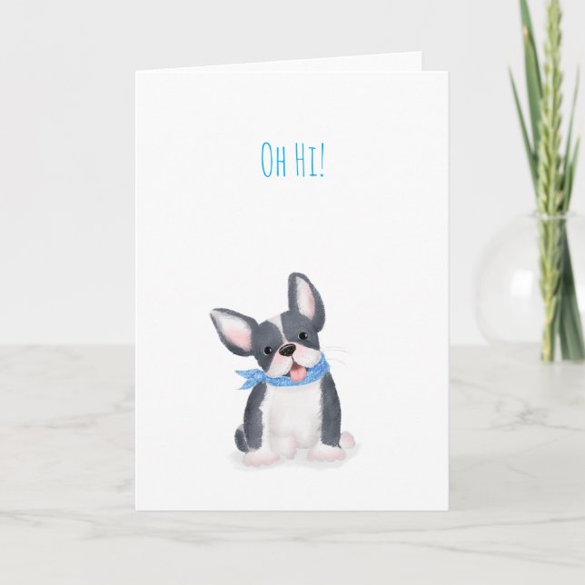 Cute French bulldog puppy 'Oh hi!' card (Front)