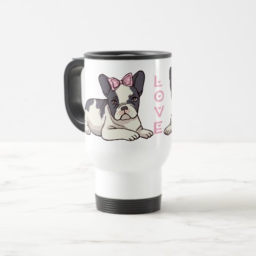 Cute Frenchie Puppy Dog Lover Gift French Bulldog Travel Mug