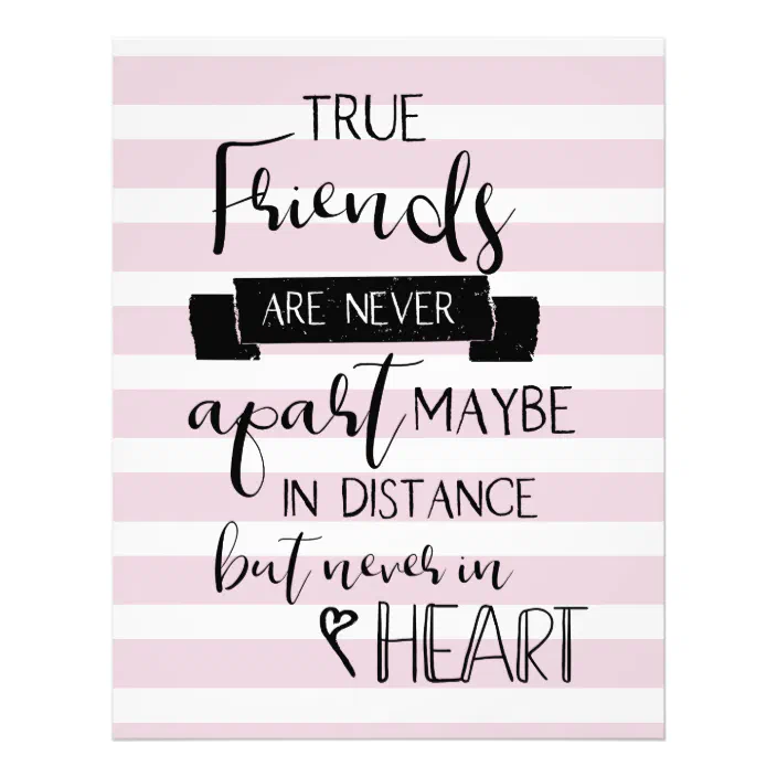 True Friend Never Apart Cute Friendship Quote True Friends Are Never Apart Photo Print | Zazzle.com