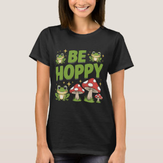 Cute Frog and Mushrooms Be Hoppy Cartoon T-Shirt