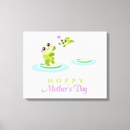 Cute Frog Hoppy Happy Mothers Day Canvas Print