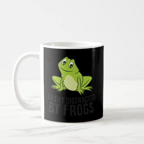 Cute Frog Lover Gift Easily Distracted By Frogs Coffee Mug