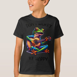 Cute Frog Playing A Guitar Dont Worry Be Hoppy _2 T-Shirt