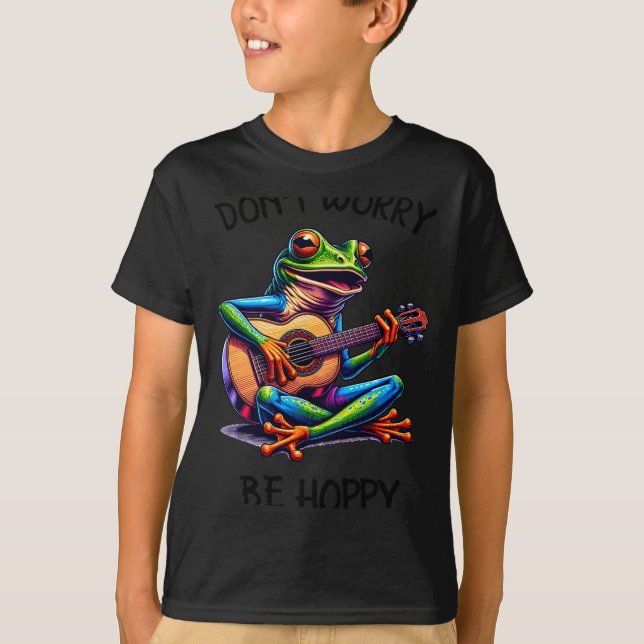 Cute Frog Playing A Guitar Dont Worry Be Hoppy _2  T-Shirt (Front)