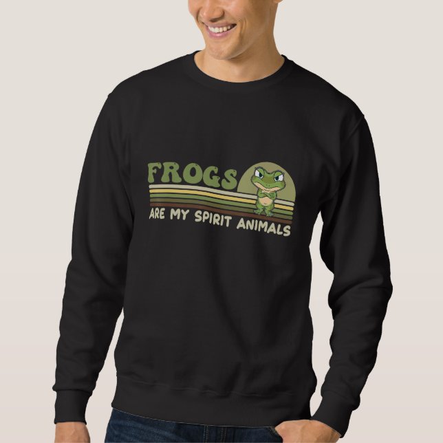 Cute Frog  Saying Frogs Are My Spirit Animals Sweatshirt (Front)