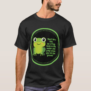 Cute Frog Wallpaper (Wise Quote)    T-Shirt