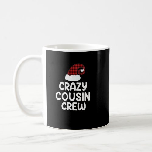 Cute Fun Christmas Crazy Cousin Crew Holiday Pajam Coffee Mug