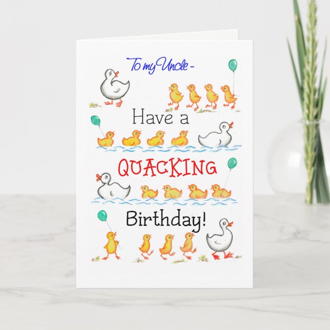 Cute Fun Ducklings Quacking Birthday, for Uncle Card (Front)