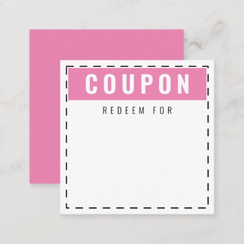 Cute  Fun Everyday Coupons  Blank Pink Note Card