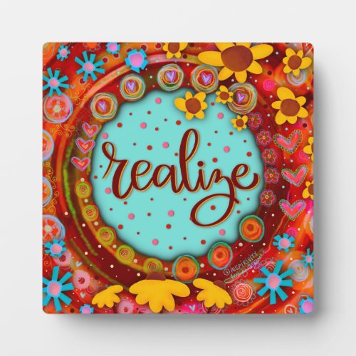 Cute Fun Floral Realize Motivational Plaque