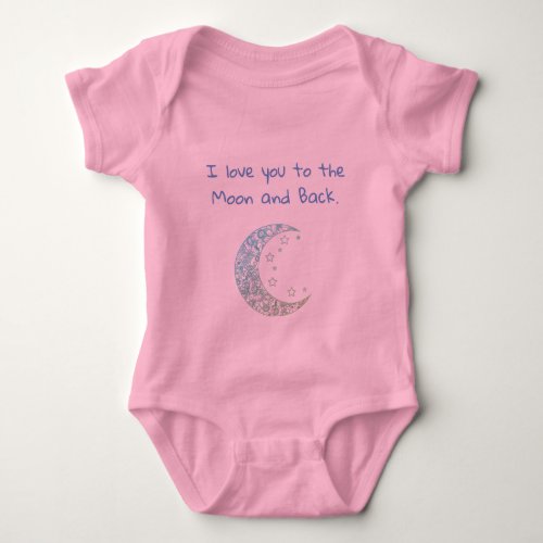 Cute Fun I Love you To the Moon and Back Baby Bodysuit