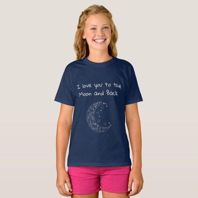 Cute Fun I Love you To the Moon and Back T-Shirt (Front Full)