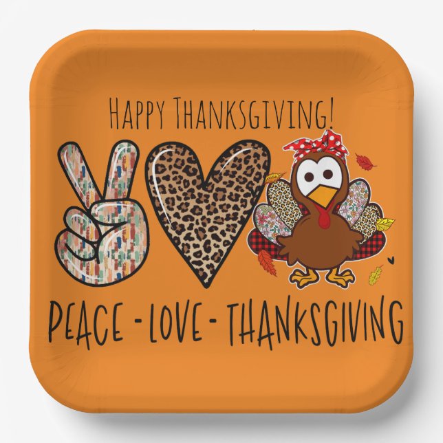 Cute & Fun Peace Love Thanksgiving Party Paper Plates (Front)
