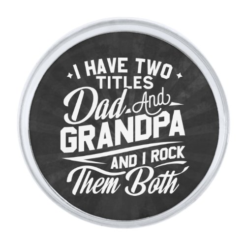 Cute Fun Retro Typography Dad Grandpa Gift Silver Finish Lapel Pin