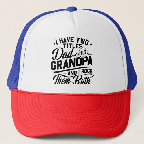 Cute Fun Retro Typography Dad Grandpa Gift Trucker Hat