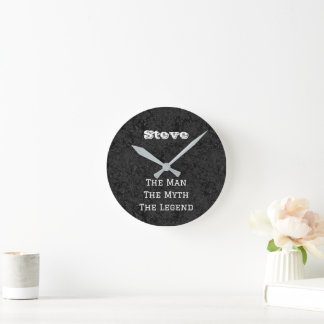 Cute Fun The Man The Myth The Legend Personalized Round Clock