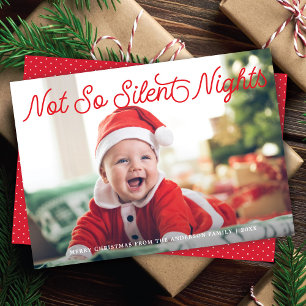 Cute Funny Baby Not So Silent Nights Photo Holiday Card