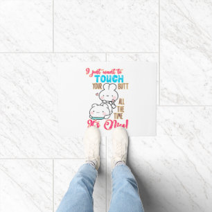 Cute Funny Bunny I Just Want To Touch Your Butt Doormat