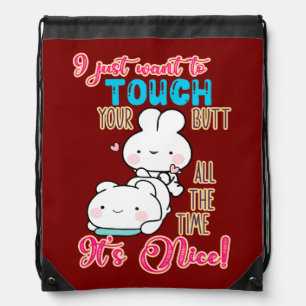 Cute Funny Bunny I Just Want To Touch Your Butt Drawstring Bag