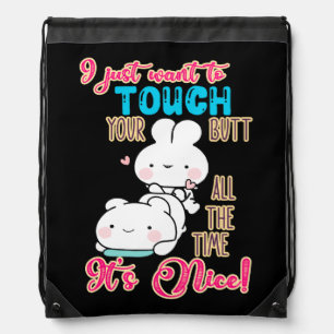 Cute Funny Bunny I Just Want To Touch Your Butt Drawstring Bag