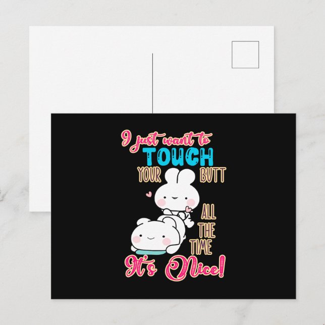Cute Funny Bunny I Just Want To Touch Your Butt Postcard (Front/Back)