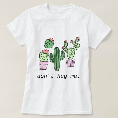 Cute Funny Cactus T_Shirt