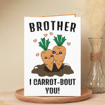 Cute Funny Carrot Pun Brother Happy Birthday Thank You Card<br><div class="desc">Looking for a unique way to express your love and humor to your sibling? Our funny carrot pun greeting card is the perfect choice for a bother on his birthday! Customize it by adding your own personal message.</div>