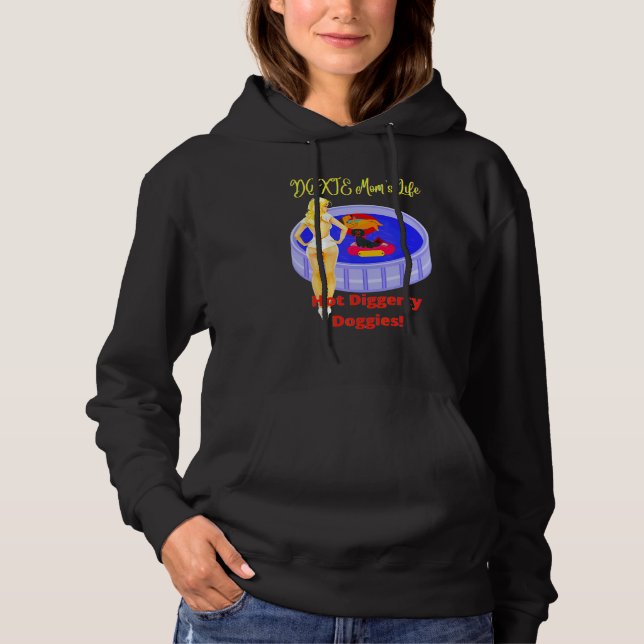 Cute Funny Casual Dachshund Doxie Mom Life Hot Dig Hoodie (Front)