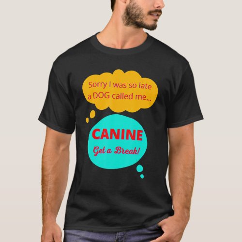 Cute Funny Casual Dachshund Lover Thought Canine G T_Shirt