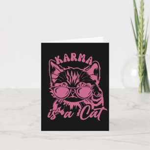 Cute Funny Cat Lover Cat Is Karma Card