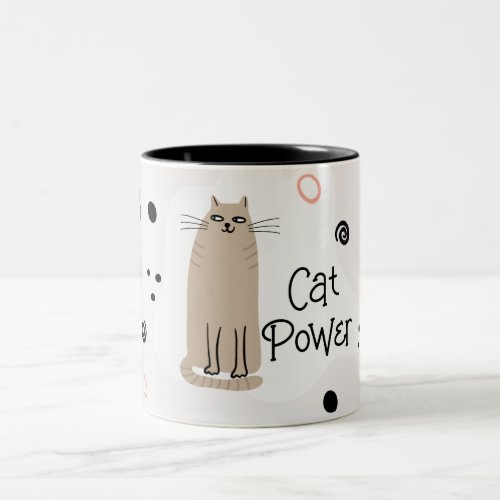 Cute Funny Cat Quote Cat Power Two_Tone Coffee Mug
