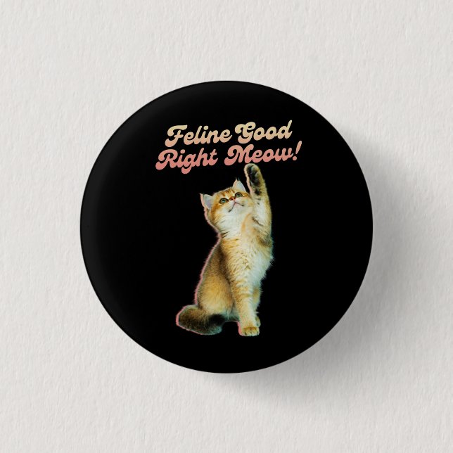 Cute Funny Cat Typography with Playful Kitten Button (Front)