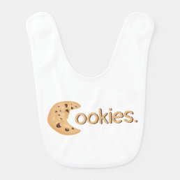 Cute Funny Chocolate Chip Cookie &quot;Cookies&quot; Text Baby Bib