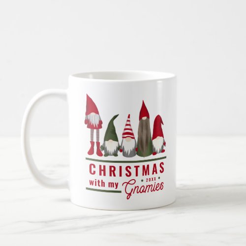 Cute Funny Christmas with My Gnomies Coffee Mug