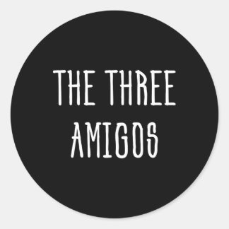 Cute Funny Cinco De Mayo The Three Amigos Gift Classic Round Sticker