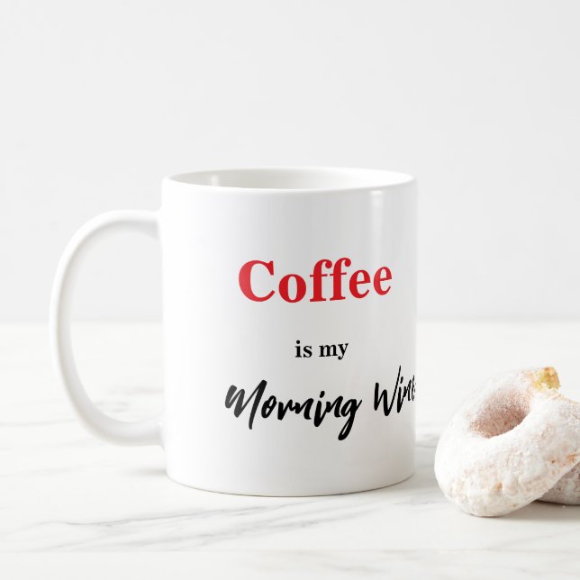 Cute Funny Coffee Lover Saying Mug (With Donut)