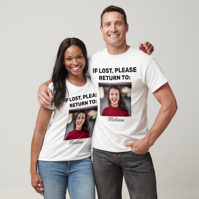 Cute Funny Couple's Photo If Lost Please Return To T-Shirt