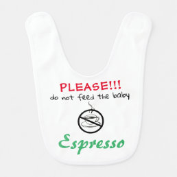 *~* Cute Funny DO NOT FEED THE BABY white Baby Bib