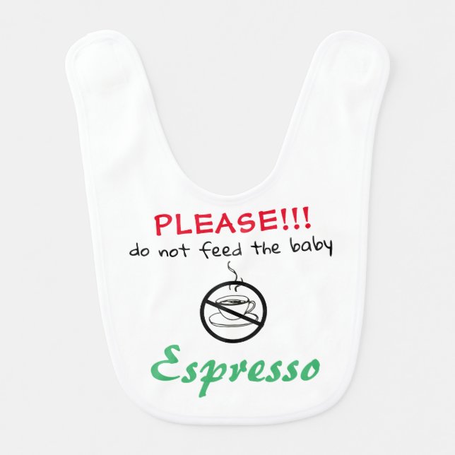 *~* Cute Funny DO NOT FEED THE BABY white Bib (Front)