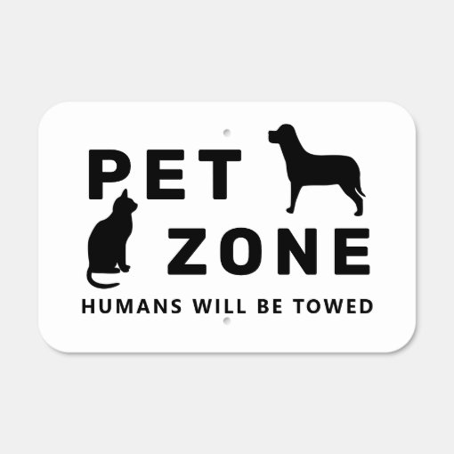 Cute Funny Dog & Cat Pet Zone Metal Sign | Zazzle