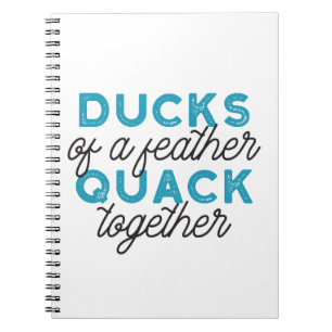 Cute Funny Ducks Puns Quote Design Notebook