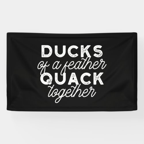 Cute Funny Ducks Puns Quote II Black Ver Banner