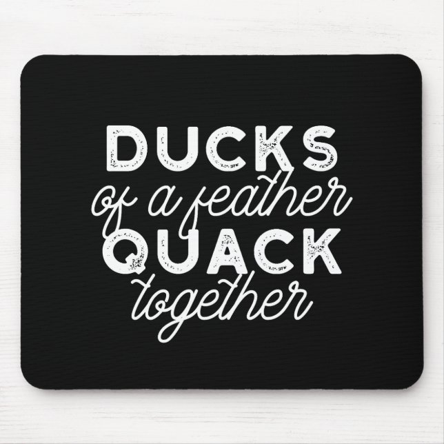 Cute Funny Ducks Puns Quote II Black Ver Mouse Pad (Front)