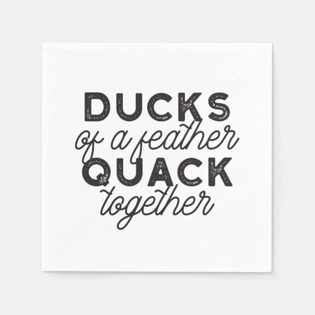 Cute Funny Ducks Puns Quote II Napkins (Front)