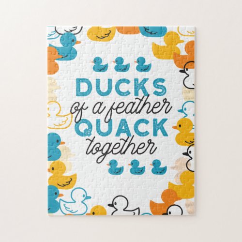 Cute Funny Ducks Puns Quote Jigsaw Puzzle