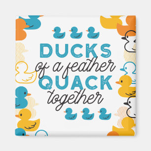 Cute Funny Ducks Puns Quote Magnet