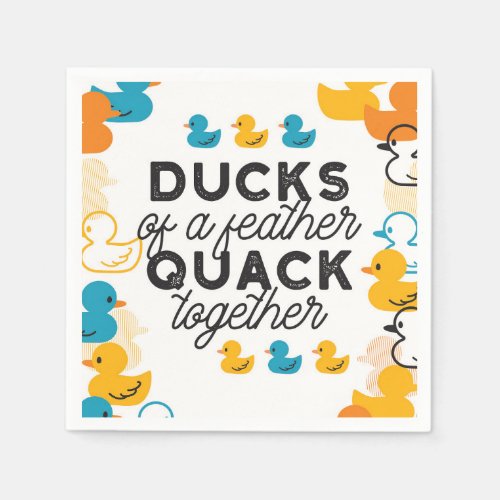 Cute Funny Ducks Puns Quote Napkins