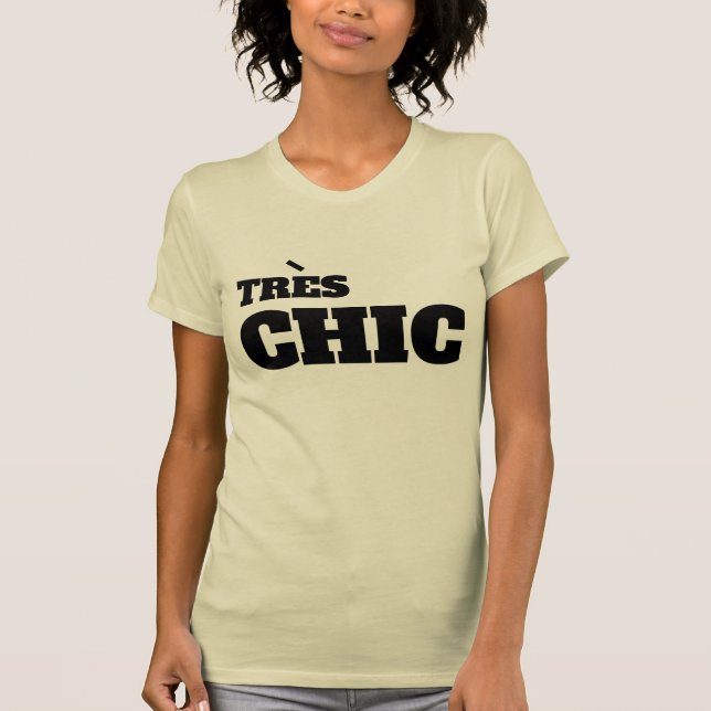 cute funny french tres chic tres fabu hip design T-Shirt (Front)