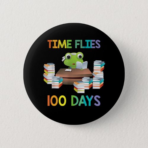 Cute funny Frog Time Flies 100th Day Funny Cute Gi Button