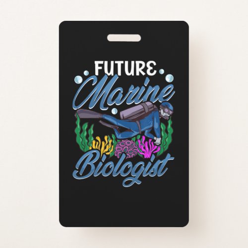 Cute  Funny Future Marine Biologist Biology Badge